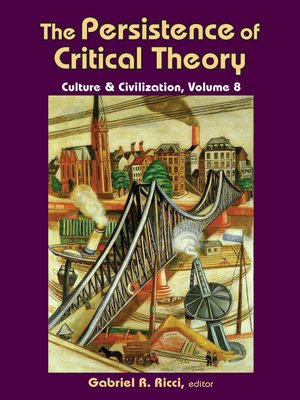 cover image of The Persistence of Critical Theory
